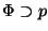 $\Phi \supset p$