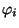 $\varphi_i$