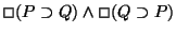 $\Box (P \supset Q) \land \Box (Q \supset P)$