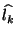 $\widehat{l_k}$