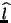 $\widehat{l}$
